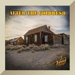 After the Gold Rush