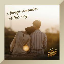 Always Remember Us This Way