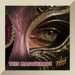 This Masquerade