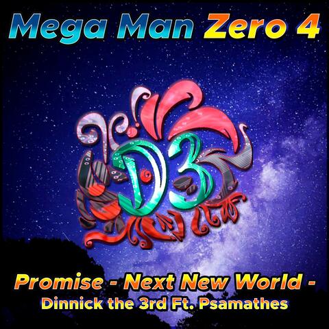 Promise - Next New World - (From "Mega Man Zero 4")