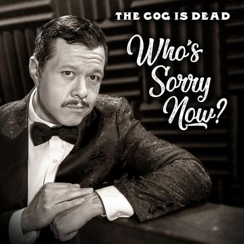 Who's Sorry Now?