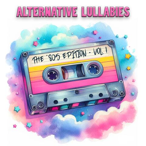 Alternative Lullabies: The '80s Edition - Vol. 1
