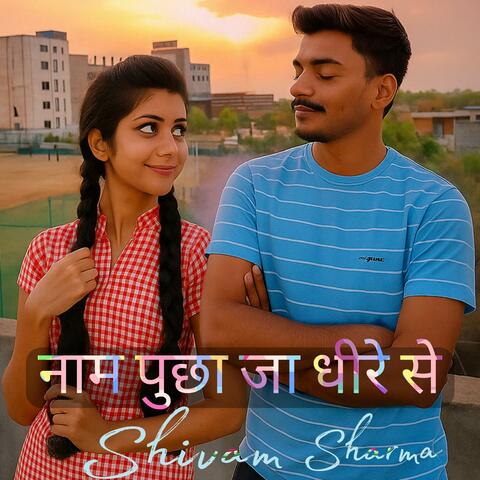 Naam Poochha Ja Dheere Se
