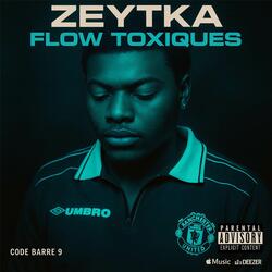 Flow Toxiques ( part 1 )