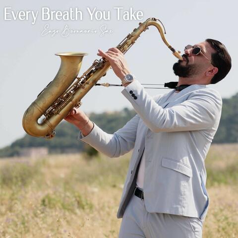 Every Breath You Take