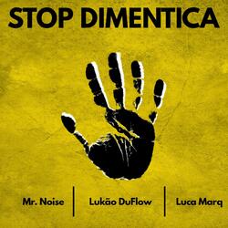 Stop Dimentica