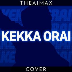 Kekka Orai (From "My Hero Academia: Vigilantes") [TV Size]