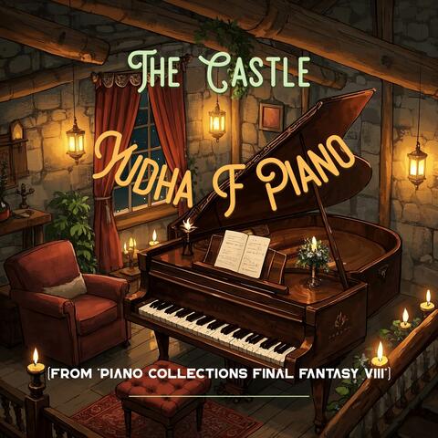 The Castle (From "Piano Collections Final Fantasy VIII")