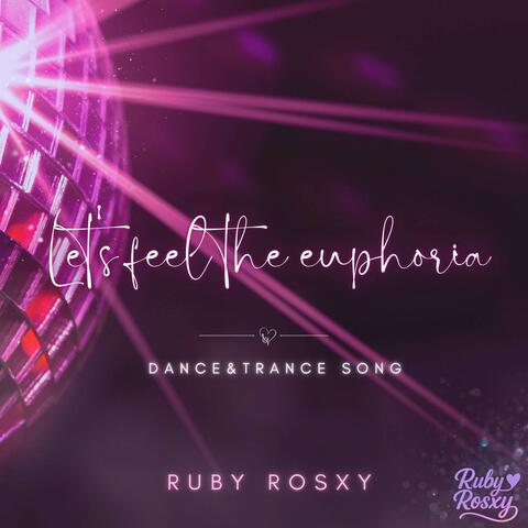 Let's feel the euphoria