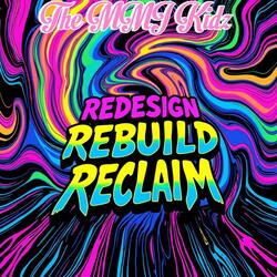Redesign. Rebuild. Reclaim.