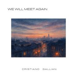 We will meet again