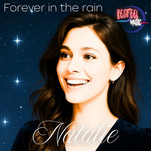Forever In The Rain