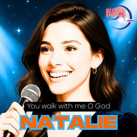 You Walk With Me O God