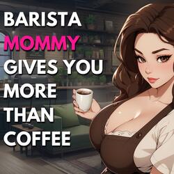 Barista Mommy Gives You More Than Coffee