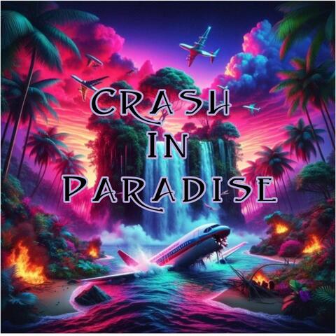 Crash In Paradise