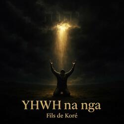 YHWH na nga