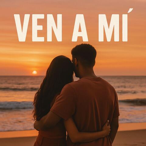 Ven a mi