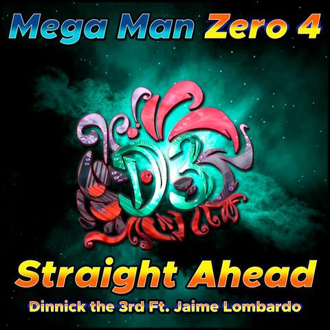 Straight Ahead (From "Mega Man Zero 4")