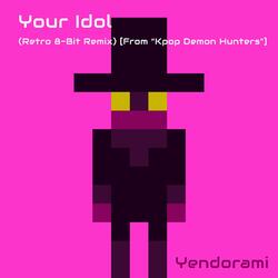 Your Idol (Retro 8-Bit Remix) [From 'Kpop Demon Hunters']