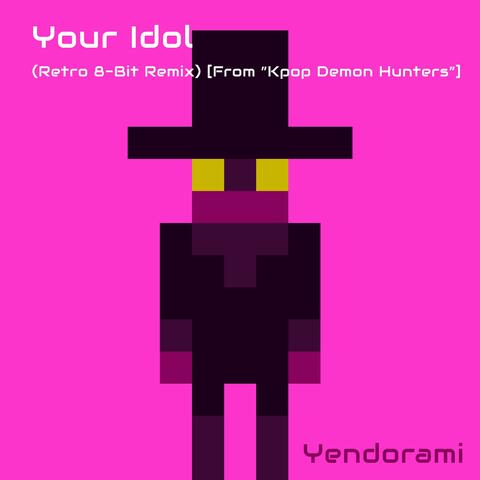Your Idol (Retro 8-Bit Remix) [From 'Kpop Demon Hunters']