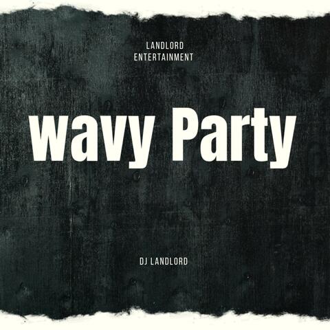 Wavy Party