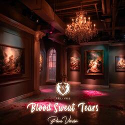 Blood Sweat Tears (Piano Version)