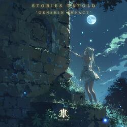 Stories Untold "Genshin Impact"