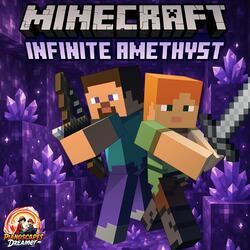 Infinite Amethyst (from Minecraft)