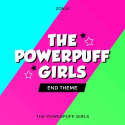 The Powerpuff Girls End Theme