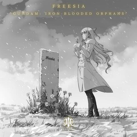 Freesia "Gundam: Iron-Blooded Orphans ED"
