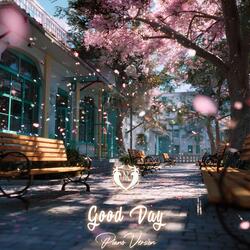 Good Day (Piano Version)