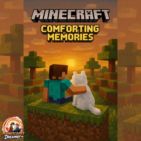 Comforting Memories (from Minecraft)