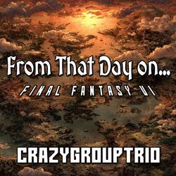 From That Day On... (from "Final Fantasy 6")