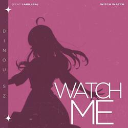 Watch Me (Witch Watch OP)
