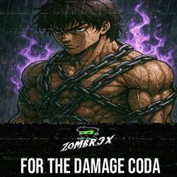 FOR THE DAMAGE CODA