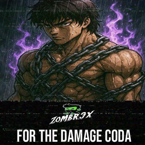 FOR THE DAMAGE CODA