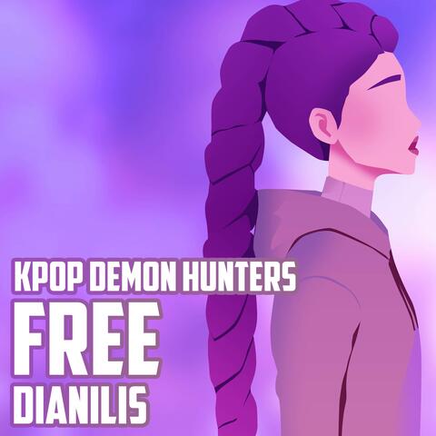 Free (From "KPop Demon Hunters")