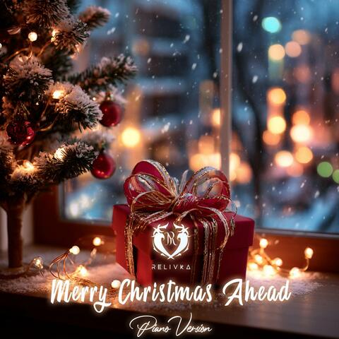 Merry Christmas Ahead (Piano Version)
