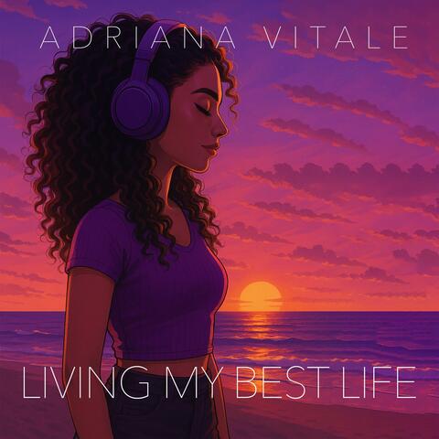 Living My Best Life
