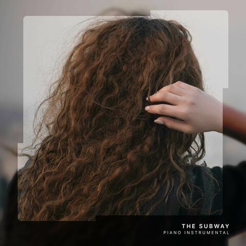 The Subway (Piano Instrumental)