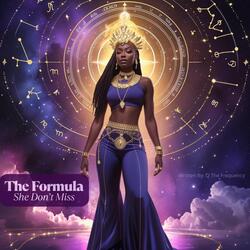 The Formula (She Don't Miss)