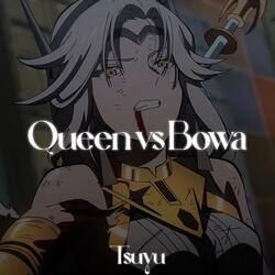 Queen vs Bowa Theme (To Be Hero X) | Epic Version