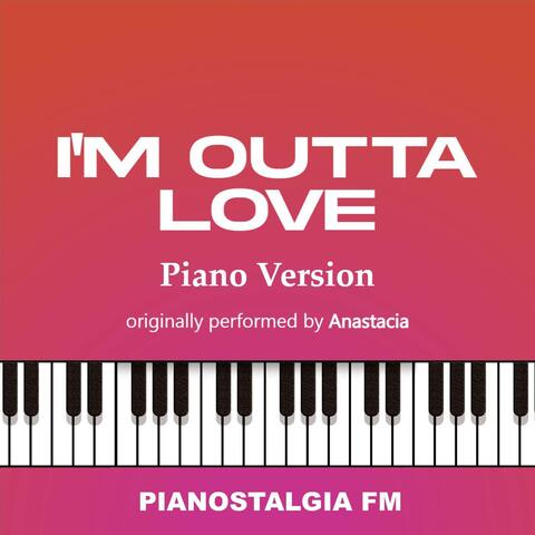 I'm Outta Love (set me free)