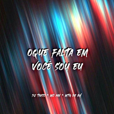 MTG - Oque falta Em Voce Sou Eu