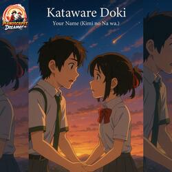 Kataware Doki – Your Name (Kimi no Na wa.)