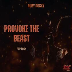 Provoke the beast