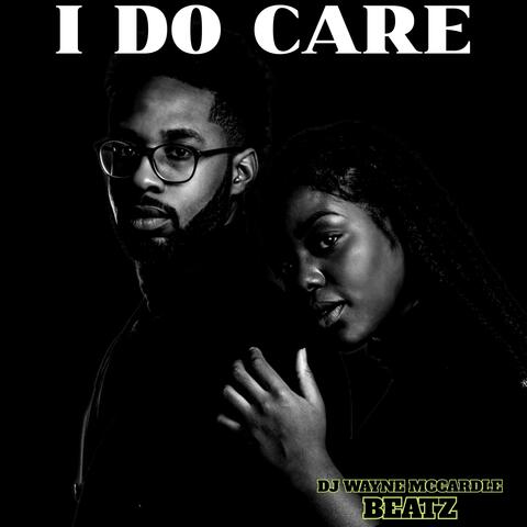 I DO CARE