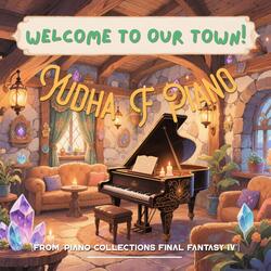 Welcome to Our Town! (From "Piano Collections Final Fantasy IV")