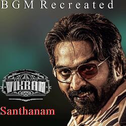 Santhanam (from "Vikram") BGM Recreated
