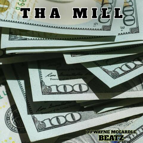 THA MILL